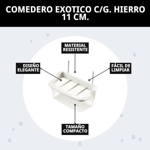 comedero exotico c/g. hierro 11 cm.
